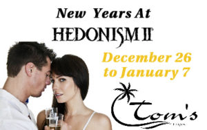 New Years at hedonism with Toms Trips