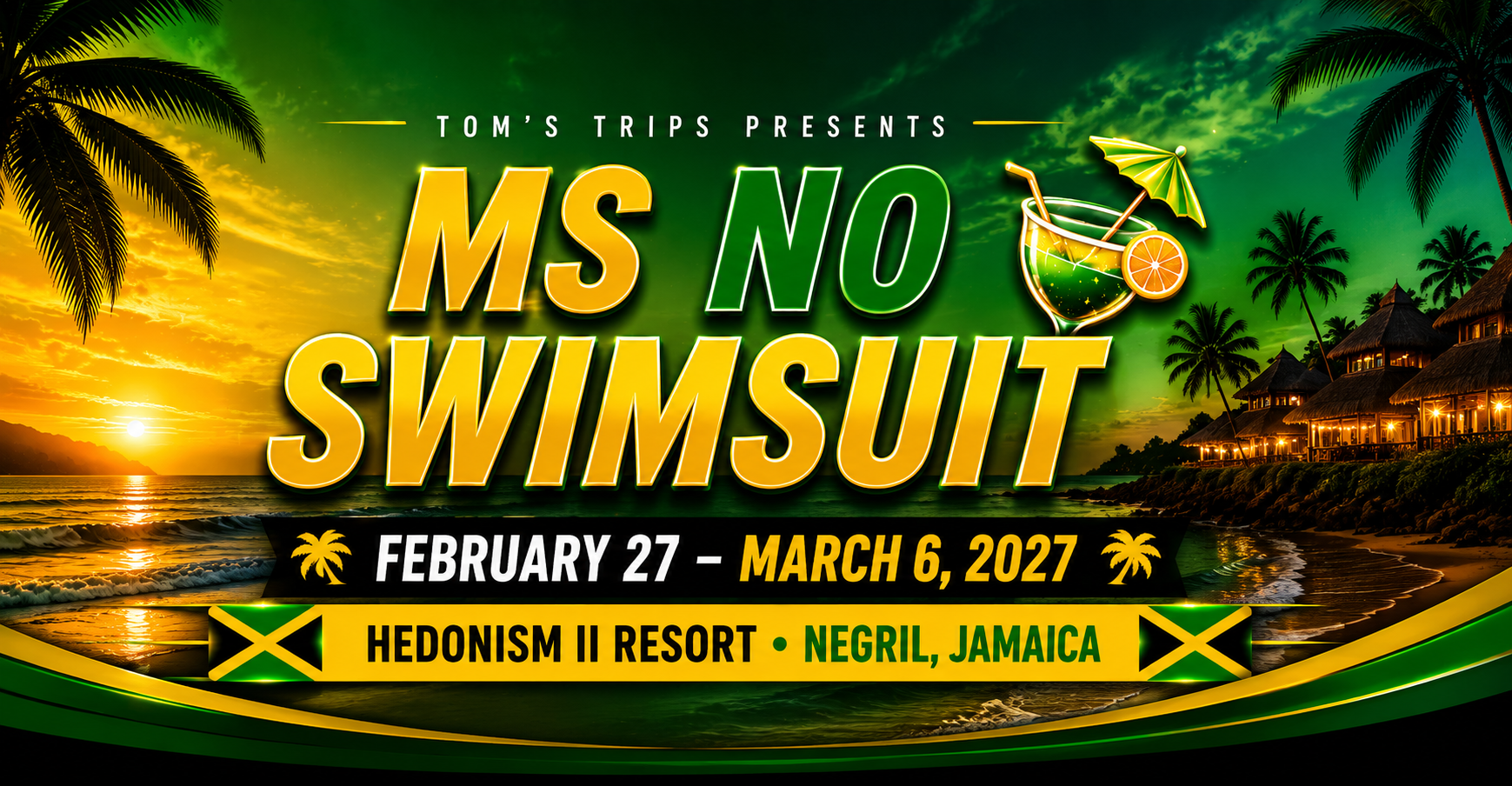 Tom's Trips Ms No Swimsuit 2027 group trip at Hedonism II Resort in Negril Jamaica February 27 to March 6