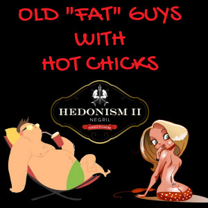 Old fat guys with hot chicks at Hedonism