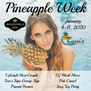 Pineapple Week Hedonsim II